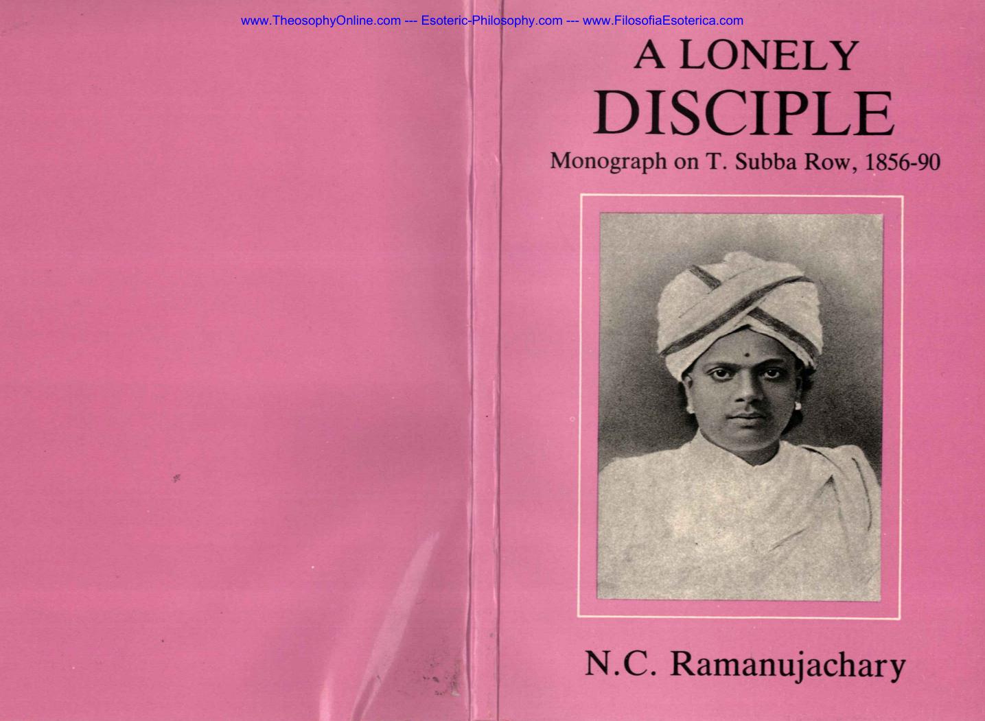N. C. Ramanujachary by A Lonely Disciple (Monography of T. Subba Row)