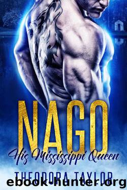 NAGO, His Mississippi Queen: 50 Loving States, Mississippi (The Brothers Nightwolf Trilogy, Book 1) by Theodora Taylor