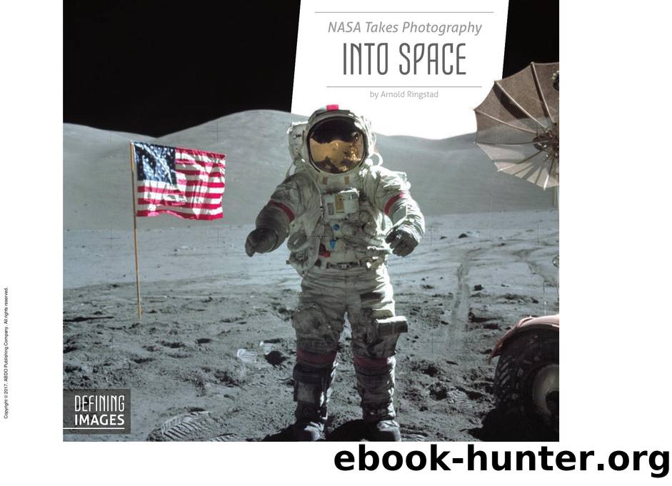 NASA Takes Photography into Space by Arnold Ringstad