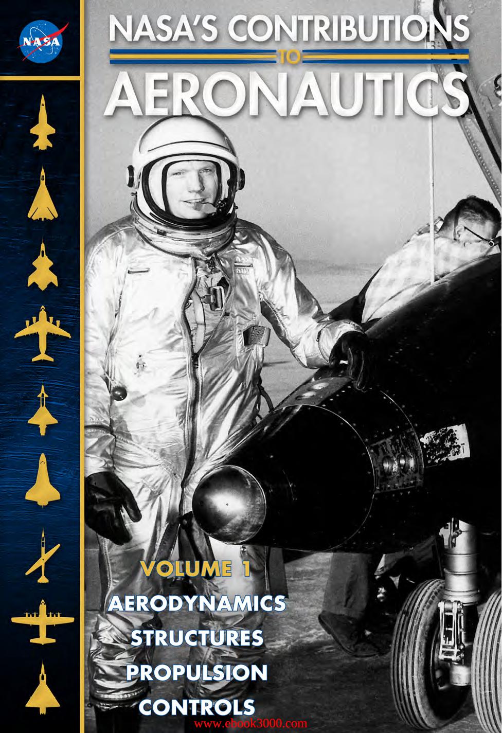 NASA's Contributions to Aeronautics (Volumes 1 And 2) by National Aeronautics and Space Administration by Unknow
