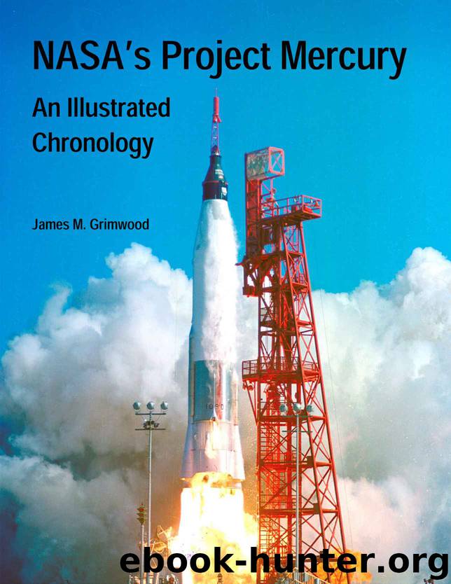 NASA’s Project Mercury: An Illustrated Chronology by James M. Grimwood