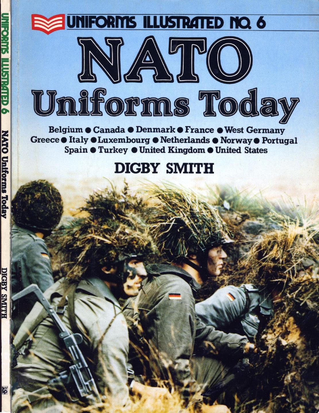 NATO Uniforms Today (Uniforms Illustrated, No. 6) by Digby Smith