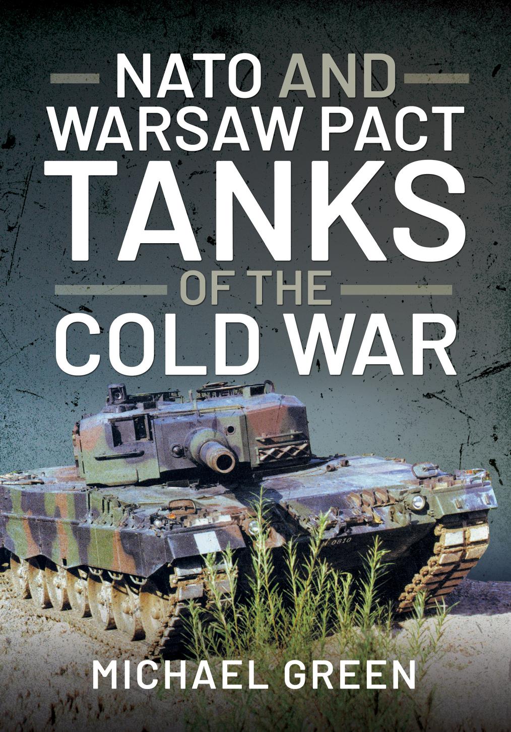 NATO and Warsaw Pact Tanks of the Cold War by Unknown