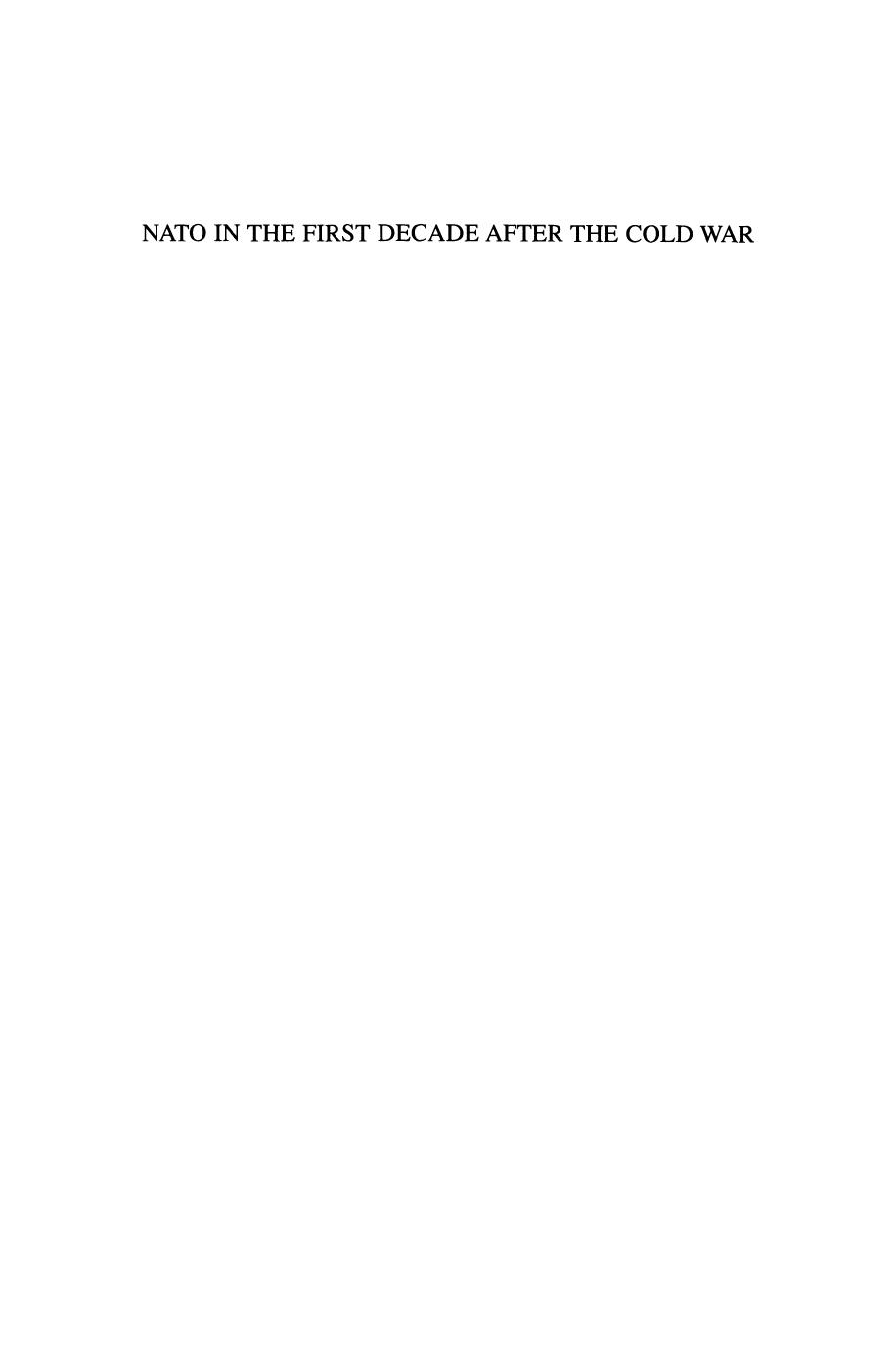NATO in the First Decade after the Cold War by Martin A. Smith (auth.)