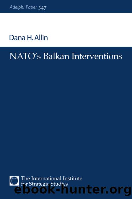 NATO's Balkan Interventions by Allin Dana H.;