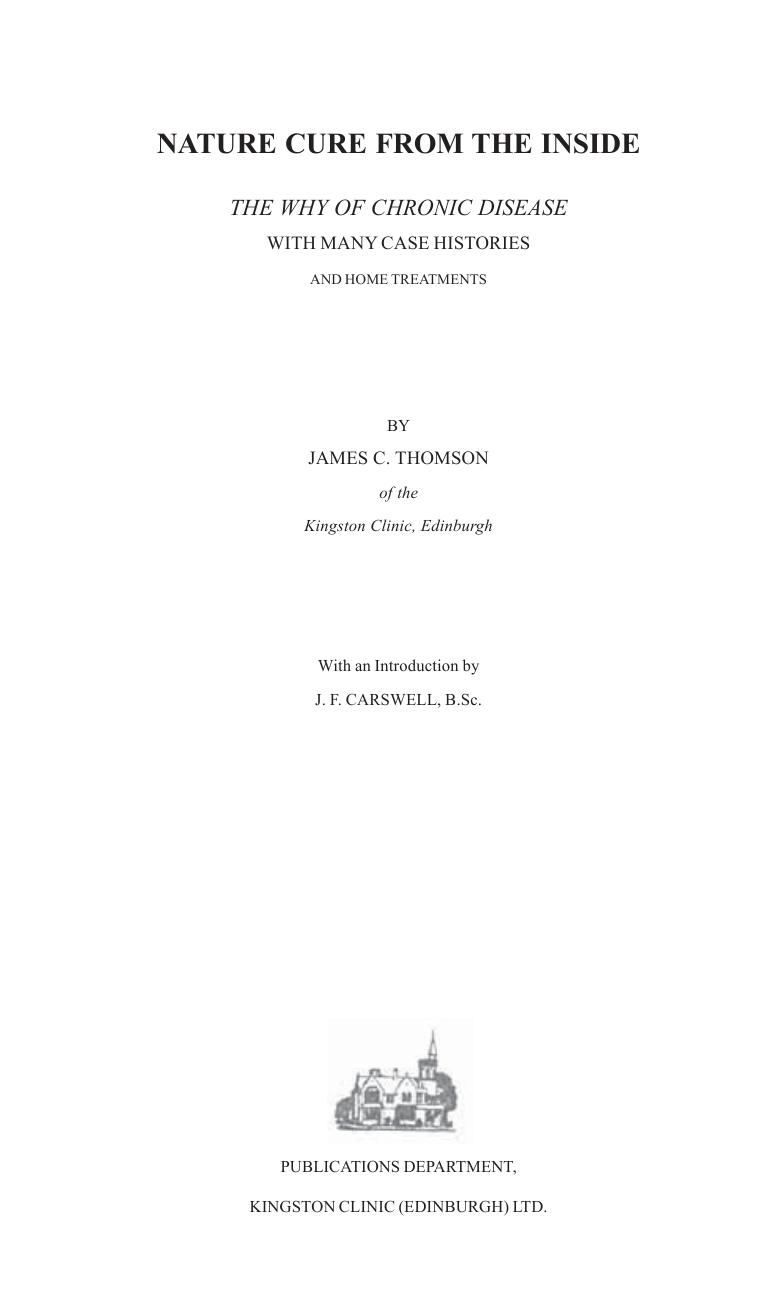 NATURE CURE FROM THE INSIDE by JAMES C. THOMSON ( A new approach to cancer by James Thomson ) by JAMES C THOMSON James Thomson