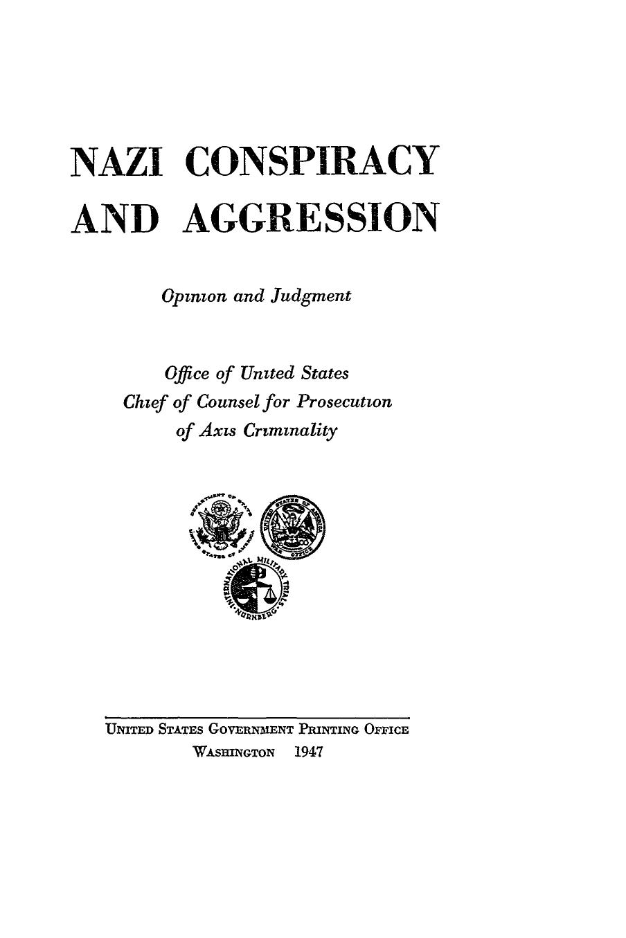 NAZI CONSPIRACY AND AGGRESION. Opinion and Judgment by Unknown