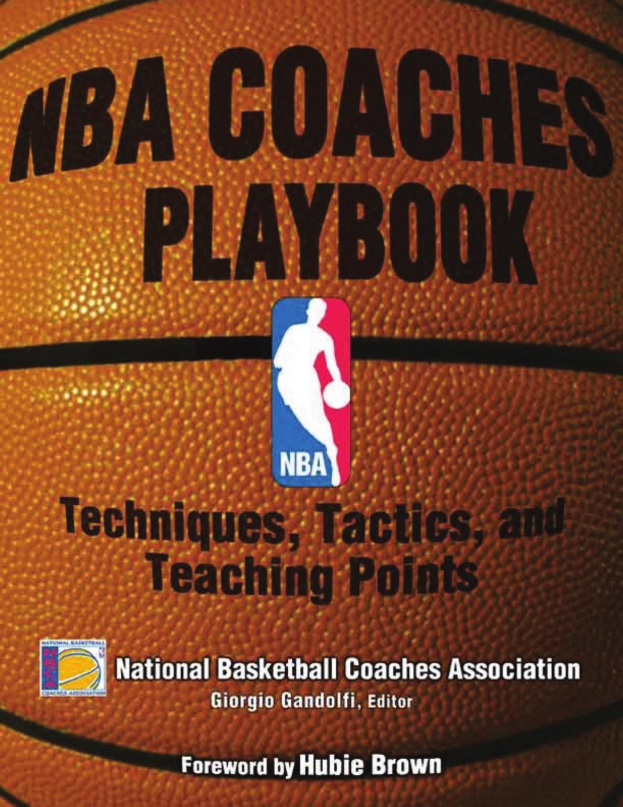 NBA coaches playbook : techniques, tactics, and teaching points by Giorgio Gandolfi; National Basketball Coaches Association