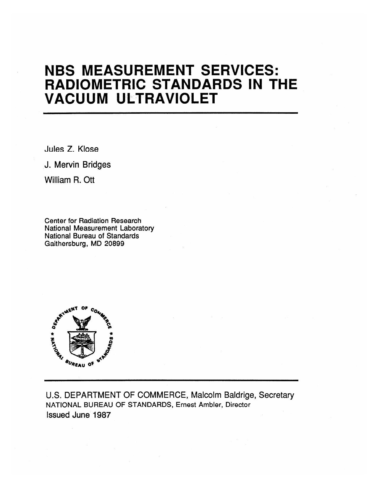 NBS Measurement Services: Radiometric Standards in the Vacuum Ultraviolet by Jules Z. Klose J. Mervin Bridges William R. Ott