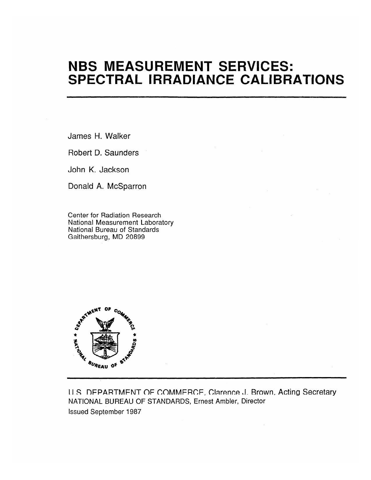 NBS Measurement Services: Spectral Irradiance Calibrations by James H. Walker Robert D. Saunders John K. Jackson Donald A. McSparron