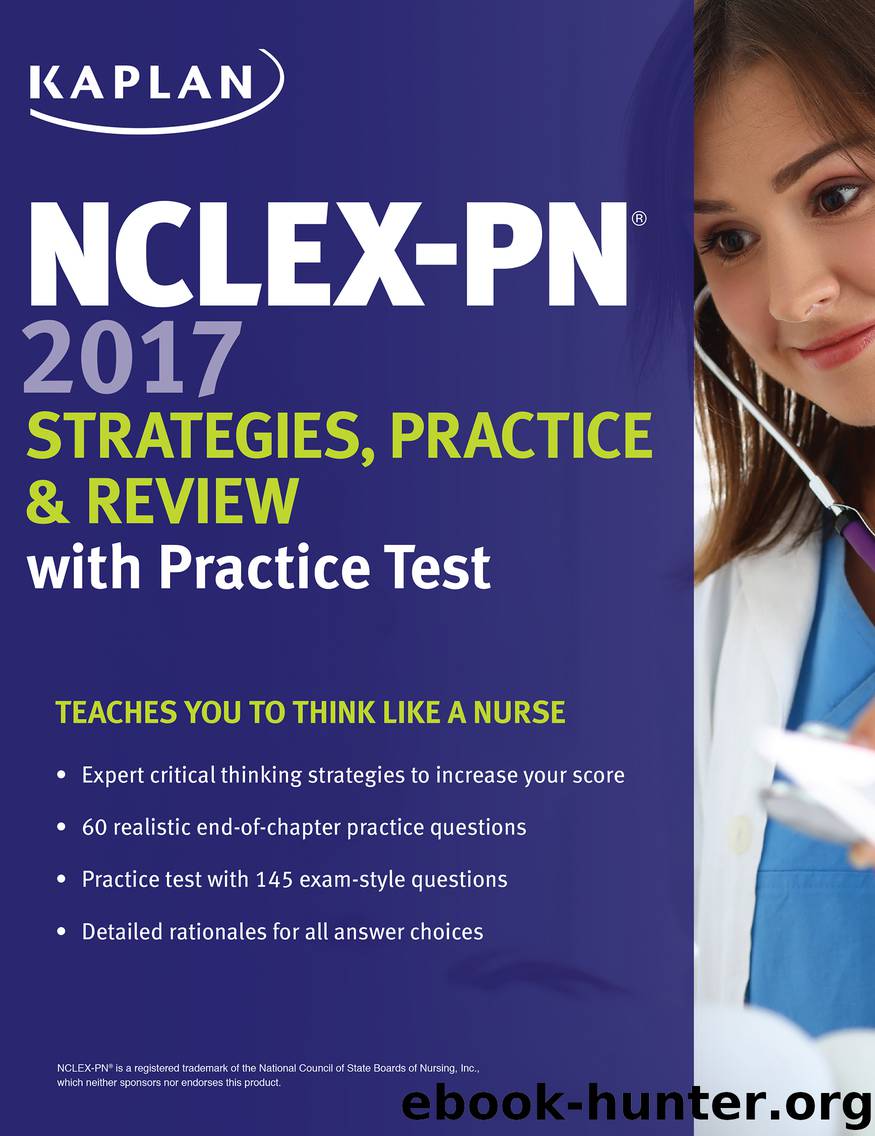 NCLEX-PN 2017 Strategies, Practice and Review with Practice Test by Kaplan Nursing