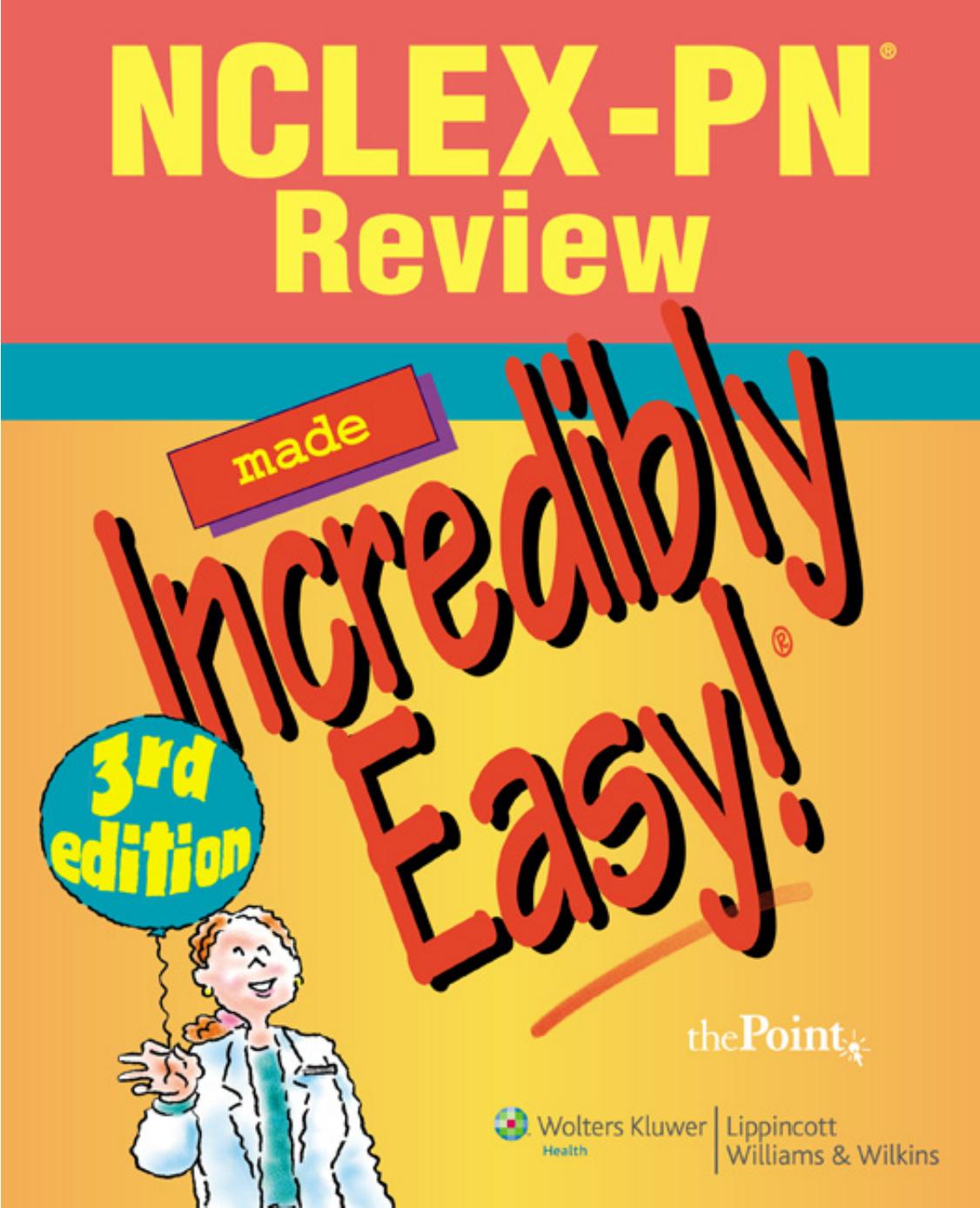 NCLEX-PNÂ® Review Made Incredibly Easy! (Incredibly Easy! Series) by Springhouse