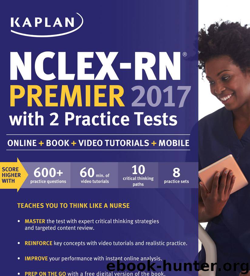 NCLEX-RN 2017 Strategies, Practice and Review with Practice Test by Kaplan Nursing