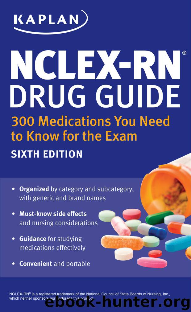 NCLEX-RN Drug Guide by Kaplan Nursing