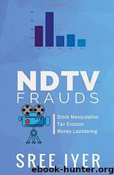 NDTV Frauds by Sree Iyer