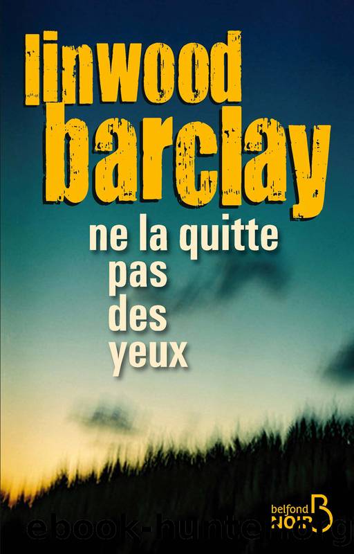 NE LA QUITTE PAS DES YEUX by Barclay Linwood Barclay Linwood