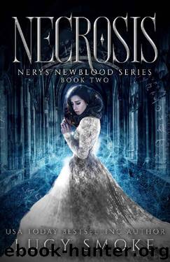 NECROSIS (Nerys Newblood Book 2) by Lucy Smoke