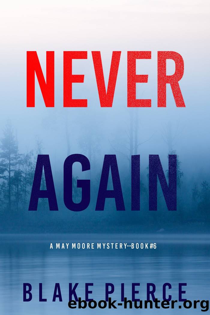 NEVER AGAIN by Blake Pierce