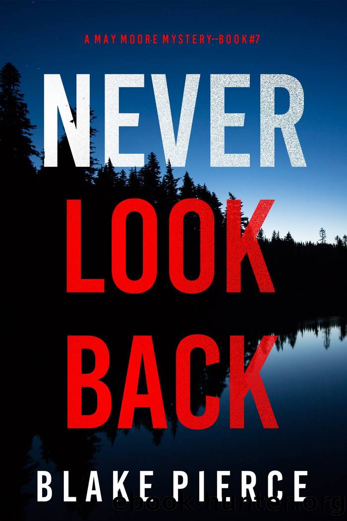 NEVER LOOK BACK by Blake Pierce