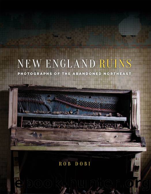 NEW ENGLAND RUINS by ROB DOBI