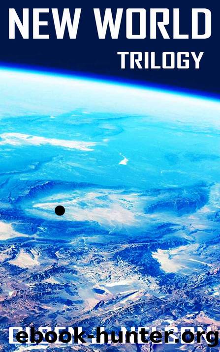 NEW WORLD TRILOGY (Trilogy Set) by Olsen J. Nelson