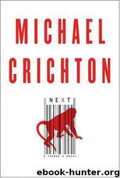 NEXT by MICHAEL CRICHTON
