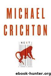 NEXT by Michael Crichton
