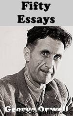 NF (1939) Fifty Essays by George Orwell