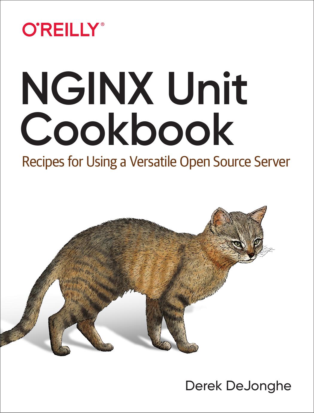 NGINX Unit Cookbook by Derek DeJonghe