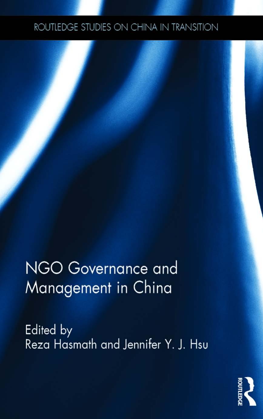 NGO governance and management in China by Hasmath Reza;Hsu Jennifer Y. J