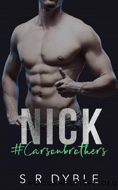 NICK (Carsonbrothers Book 3) by S R Dyble