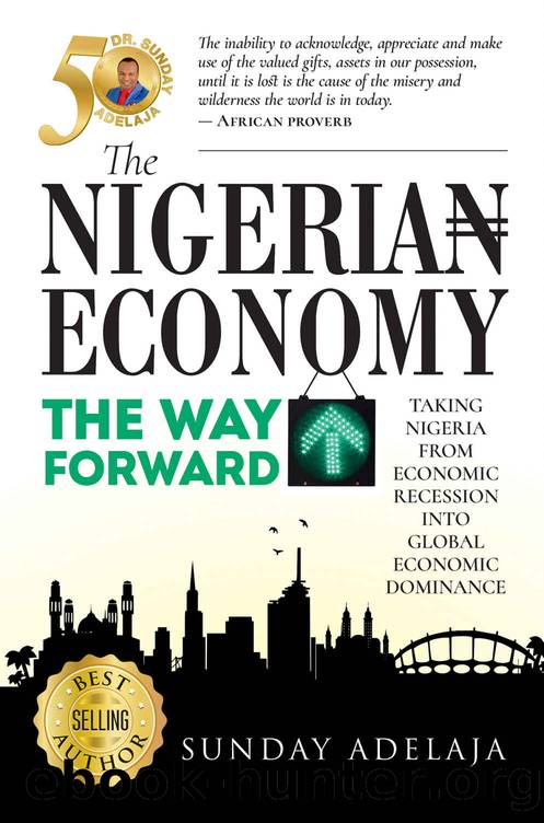 NIGERIAN ECONOMY THE WAY FORWARD by Adelaja Sunday