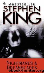 NIGHTMARES AND DREAMSCAPES by Stephen King