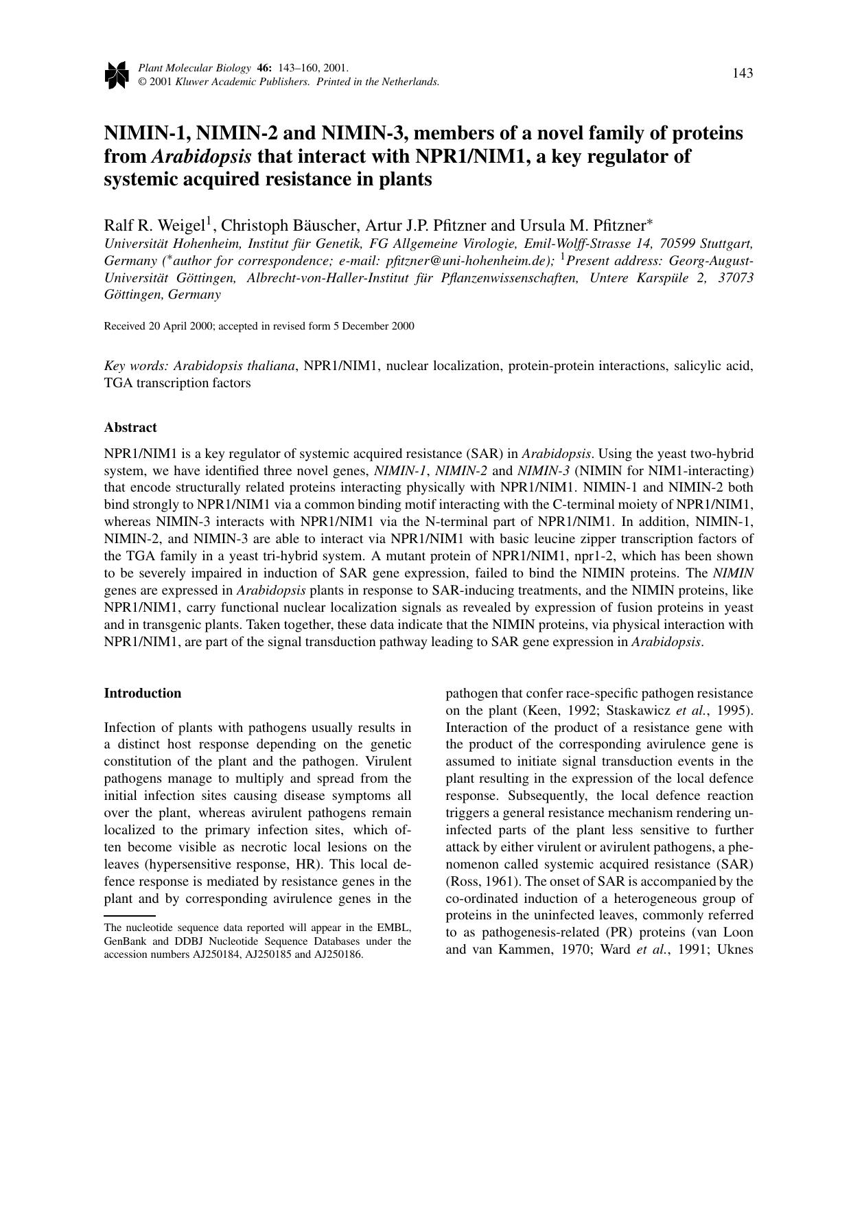 NIMIN-1, NIMIN-2 and NIMIN-3, members of a novel family of proteins from Arabidopsis that interact with NPR1NIM1, a key regulator of systemic acquired resistance in plants by Unknown