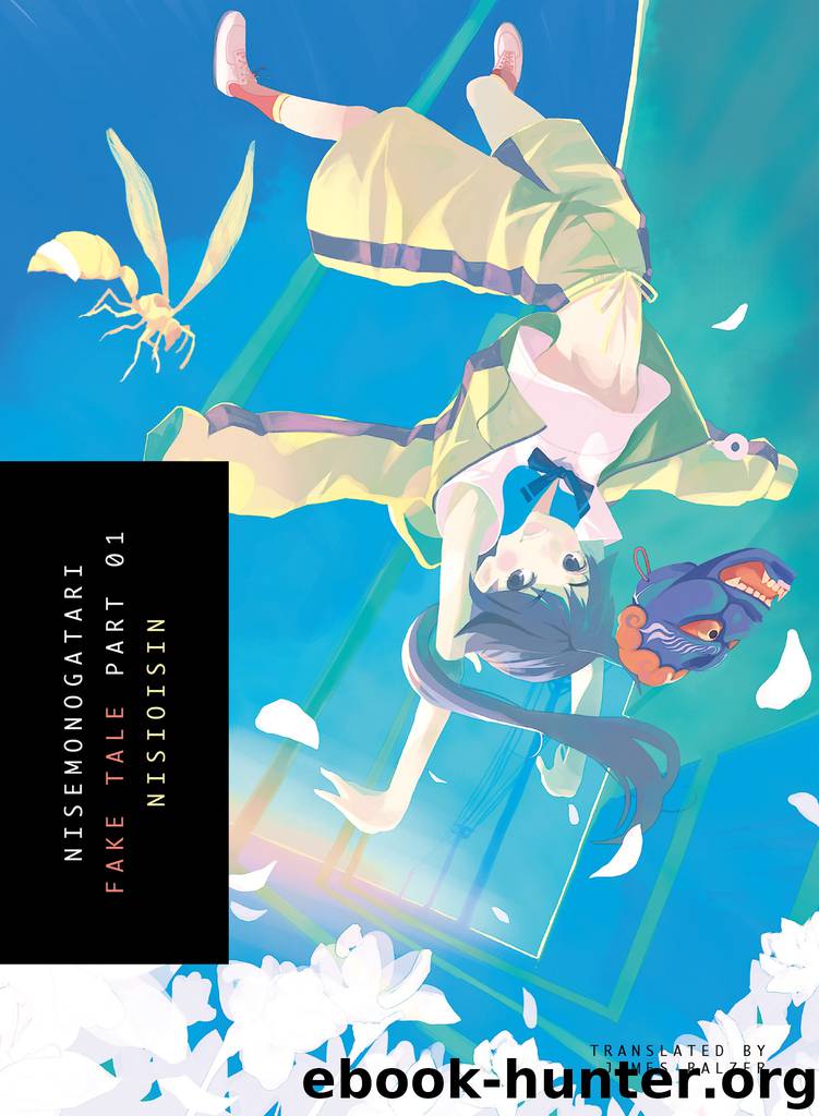NISEMONOGATARI Part 1 by Nisioisin Illustrated by Vofan