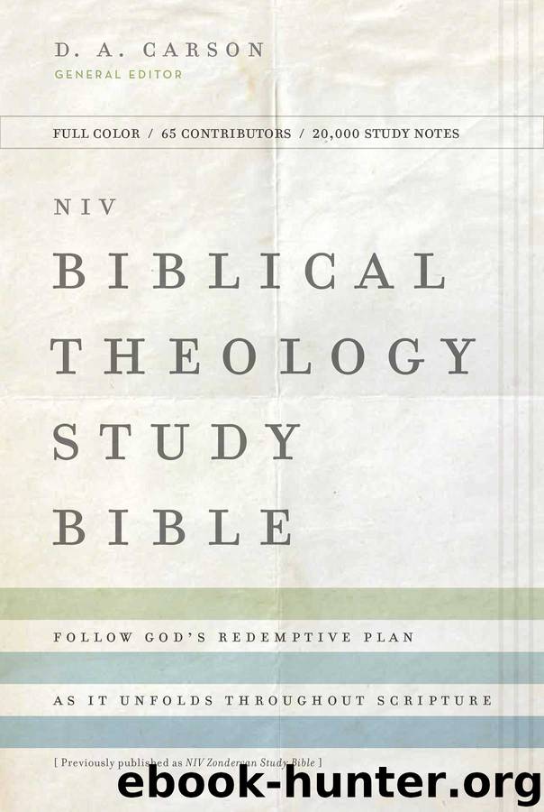 NIV Biblical Theology Study Bible by HarperCollins Christian Publishing & D. A. Carson