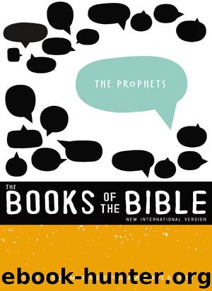 NIV, the Books of the Bible, The Prophets by Biblica
