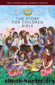 NIrV, the Story for Children Bible by Max Lucado