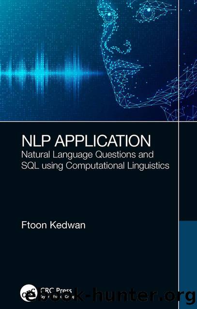 NLP Application: Natural Language Questions and SQL using Computational Linguistics by Ftoon Kedwan