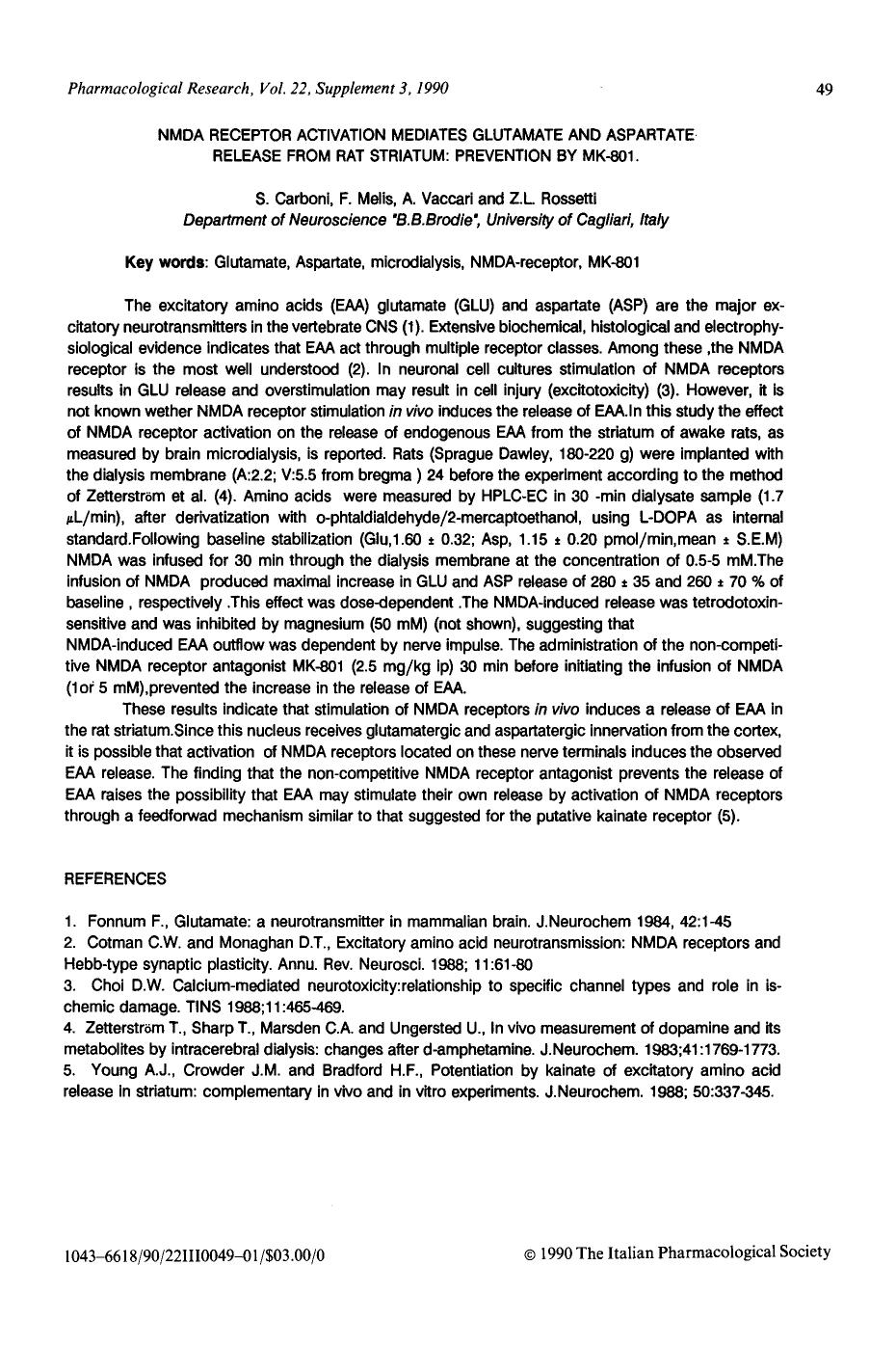 NMDA receptor activation mediates glutamate and aspartate release from rat striatum: Prevention by MK-801 by S. Carboni; F. Melis; A. Vaccari; Z.L Rossetti