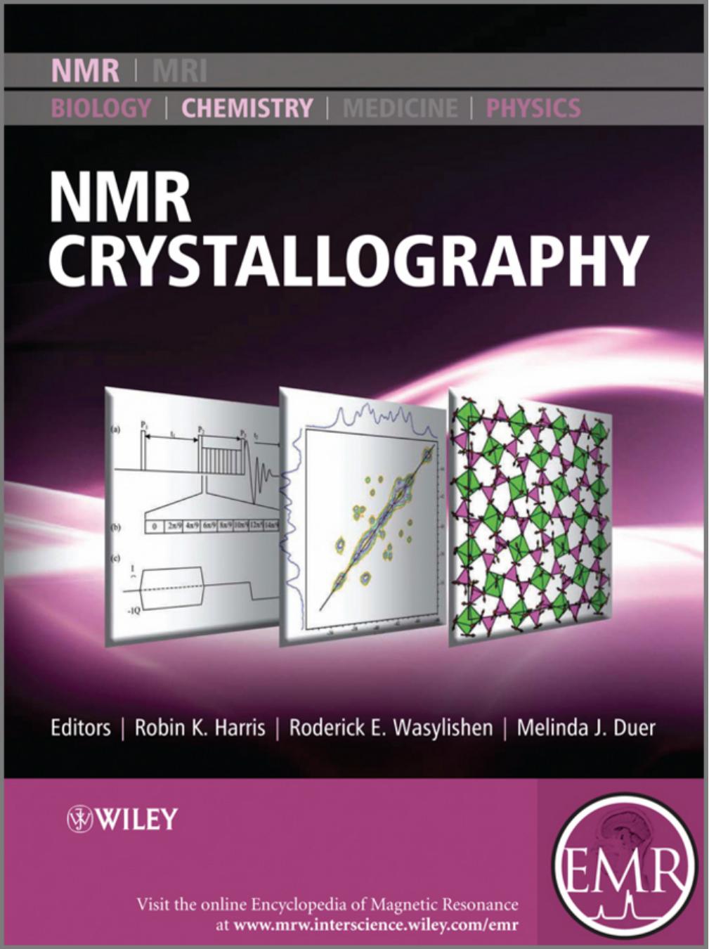 NMR Crystallography by Robin K. Harris Roderick E. Wasylishen Melinda J. Duer