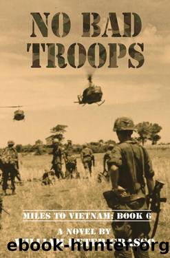 NO BAD TROOPS by William Peter Grasso