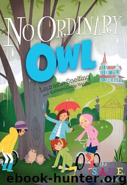 NO ORDINARY OWL by Lauraine Snelling & Kathleen Damp Wright