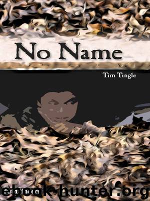 NO-NAME by Tim Tingle