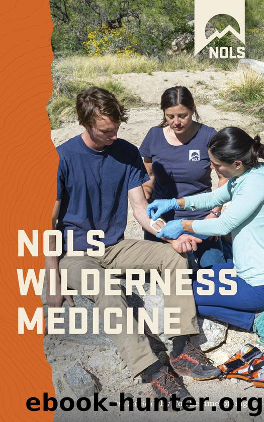 NOLS Wilderness Medicine by Tod Schimelpfenig