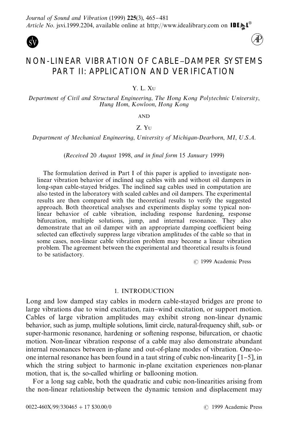 NON-LINEAR VIBRATION OF CABLE-DAMPER SYSTEMS PART II: APPLICATION AND VERIFICATION by XU Y. L. & YU Z