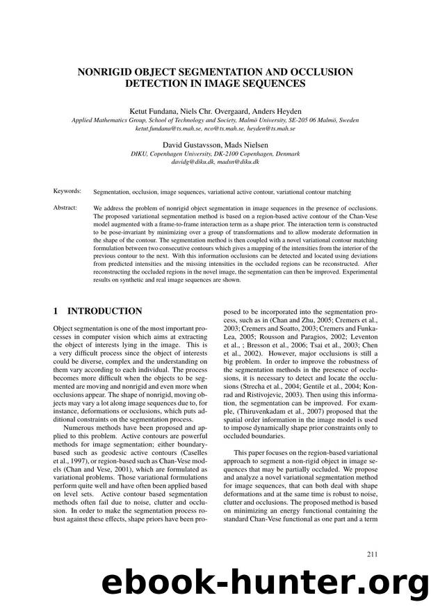 NONRIGID OBJECT SEGMENTATION AND OCCLUSION DETECTION IN IMAGE SEQUENCES by Ketut Fundana Niels Chr. Overgaard Anders Heyden David Gustavsson & Mads Nielsen