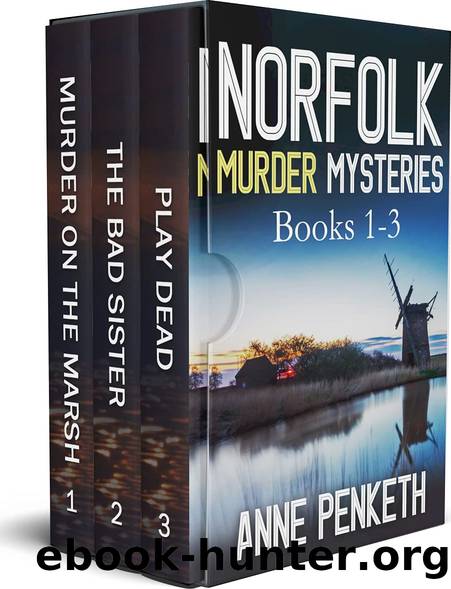 NORFOLK MURDER MYSTERIES BOOKS 1-3 three gripping crime thrillers full of twists box set by ANNE PENKETH