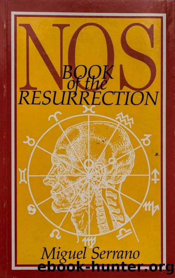NOS: Book of the Resurrection by Miguel Serrano