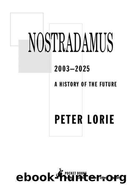 NOSTRADAMUS 2003-2025 by PETER LORIE